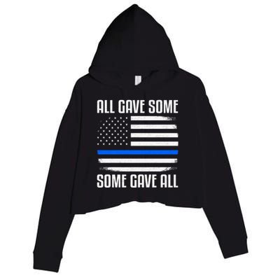 All Gave Some Some Gave All Police Thin Blue Line Great Gift Crop Fleece Hoodie