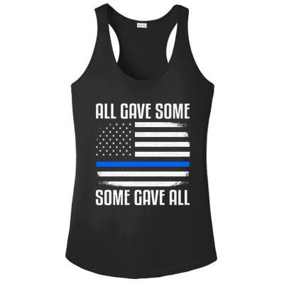 All Gave Some Some Gave All Police Thin Blue Line Great Gift Ladies PosiCharge Competitor Racerback Tank