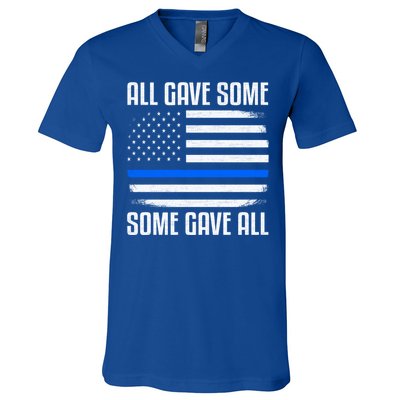 All Gave Some Some Gave All Police Thin Blue Line Great Gift V-Neck T-Shirt