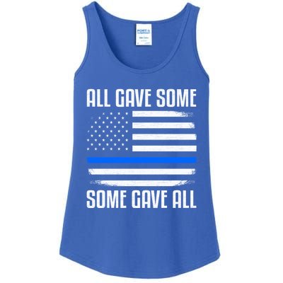 All Gave Some Some Gave All Police Thin Blue Line Great Gift Ladies Essential Tank