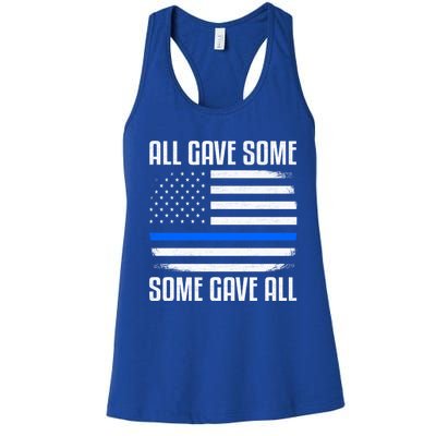 All Gave Some Some Gave All Police Thin Blue Line Great Gift Women's Racerback Tank