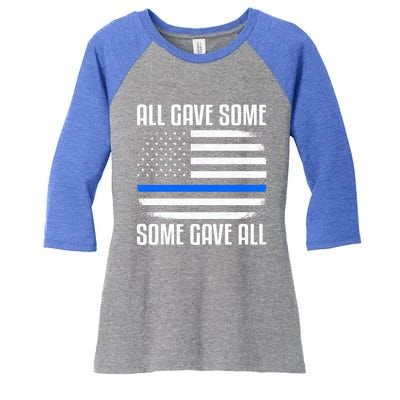 All Gave Some Some Gave All Police Thin Blue Line Great Gift Women's Tri-Blend 3/4-Sleeve Raglan Shirt