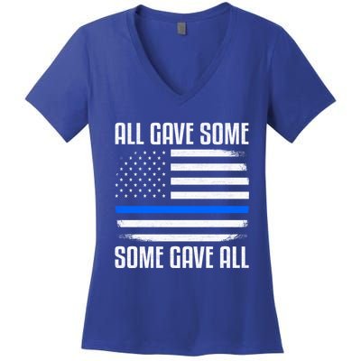 All Gave Some Some Gave All Police Thin Blue Line Great Gift Women's V-Neck T-Shirt