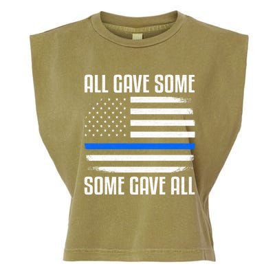 All Gave Some Some Gave All Police Thin Blue Line Great Gift Garment-Dyed Women's Muscle Tee