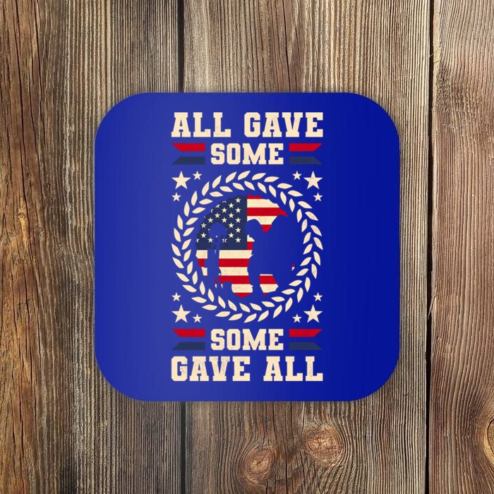 All Gave Some Some Gave All Veteran's Day Funny Gift Coaster