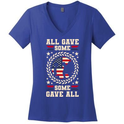 All Gave Some Some Gave All Veteran's Day Funny Gift Women's V-Neck T-Shirt