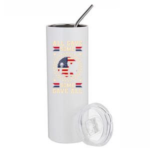 All Gave Some Some Gave All Veteran's Day Funny Gift Stainless Steel Tumbler