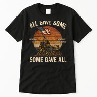 All Gave Some, Some Gave All Tall T-Shirt