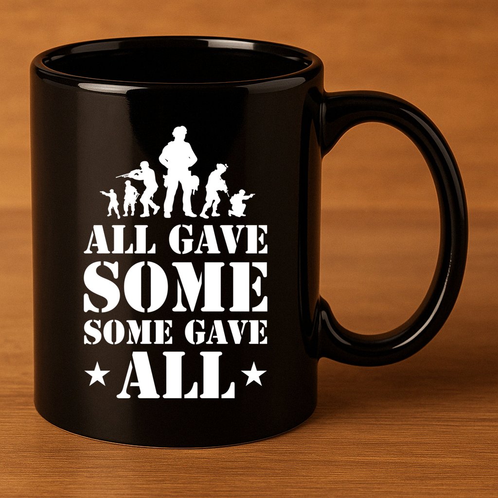 All Gave Some Some Gave All Gift Veterans Gift 11oz C Handle Ceramic Mug