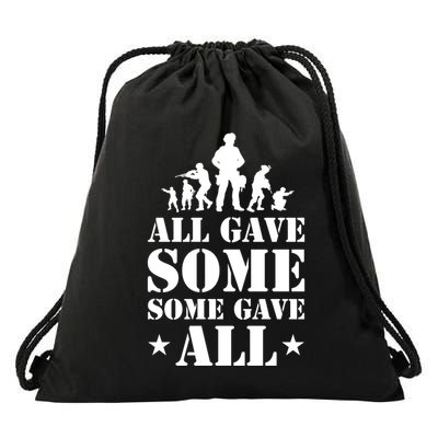 All Gave Some Some Gave All Gift Veterans Gift Drawstring Bag
