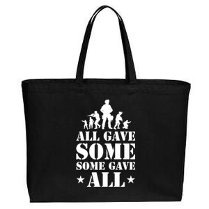 All Gave Some Some Gave All Gift Veterans Gift Cotton Canvas Jumbo Tote