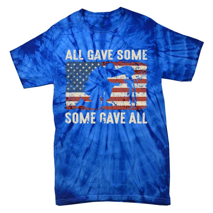 All Gave Some Some Gave All Cute Gift Tie-Dye T-Shirt