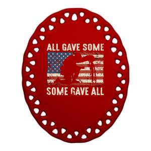 All Gave Some Some Gave All Cute Gift Ceramic Oval Ornament