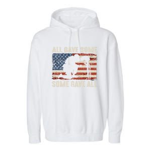 All Gave Some Some Gave All Cute Gift Garment-Dyed Fleece Hoodie