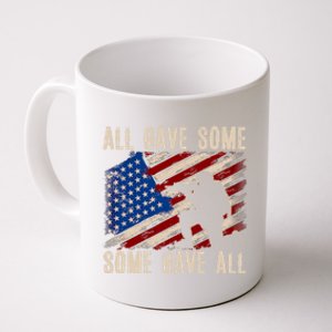 All Gave Some Some Gave All Gift Memorial's Day Great Gift Coffee Mug