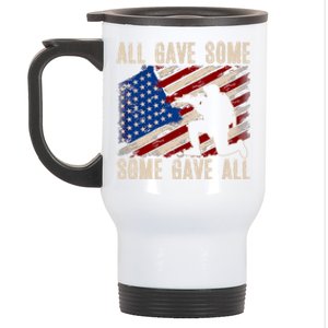 All Gave Some Some Gave All Gift Memorial's Day Great Gift Stainless Steel Travel Mug