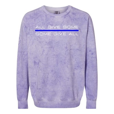 All Gave Some Some Gave All Thin Blue Line Gift Colorblast Crewneck Sweatshirt