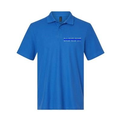 All Gave Some Some Gave All Thin Blue Line Gift Softstyle Adult Sport Polo