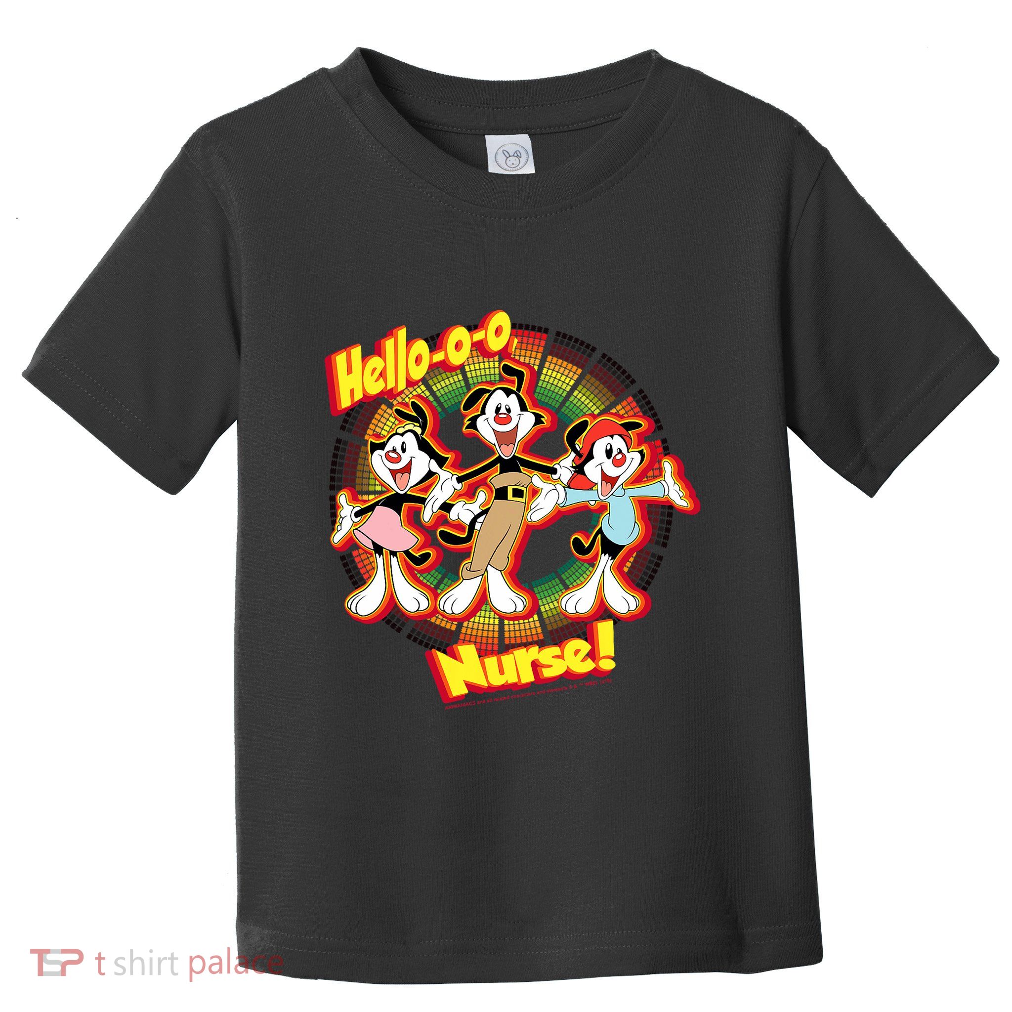 Animaniacs Group Shot Hellooo Nurse Toddler T-Shirt