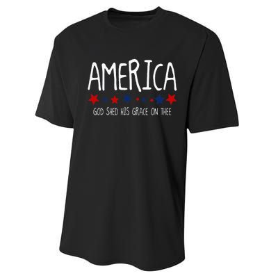 America God Shed His Grace On Thee Tee 4th Of July Men Women Performance Sprint T-Shirt