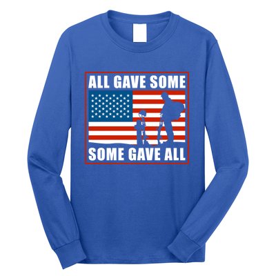 All Gave Some Some Gave All Usa Flag Veteran And Memorial Day Gift Long Sleeve Shirt