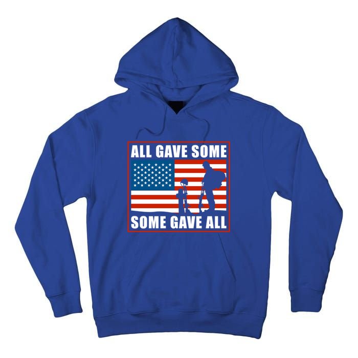 All Gave Some Some Gave All Usa Flag Veteran And Memorial Day Gift Tall Hoodie