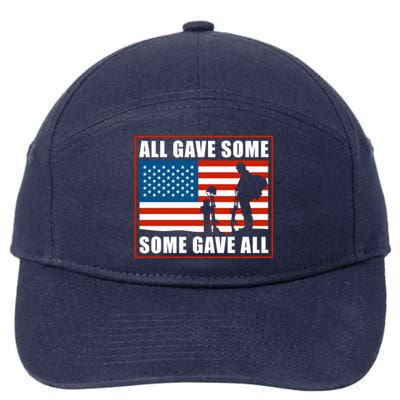 All Gave Some Some Gave All Usa Flag Veteran And Memorial Day Gift 7-Panel Snapback Hat