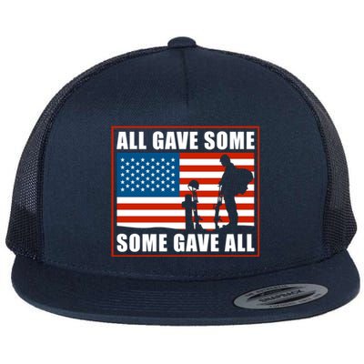 All Gave Some Some Gave All Usa Flag Veteran And Memorial Day Gift Flat Bill Trucker Hat