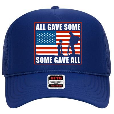 All Gave Some Some Gave All Usa Flag Veteran And Memorial Day Gift High Crown Mesh Back Trucker Hat