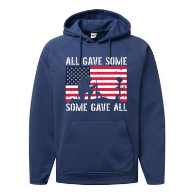 All Gave Some Some Gave All Veterans Us Army Memorial Day Funny Gift Performance Fleece Hoodie