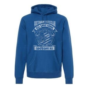 All Gave Some Some Gave All Vietnam Gift Premium Hoodie