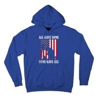 All Gave Some Some Gave All Gift Veteran And Memorial's Day Gift Tall Hoodie