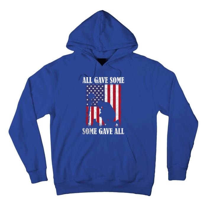 All Gave Some Some Gave All Gift Veteran And Memorial's Day Gift Tall Hoodie