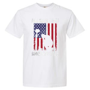 All Gave Some Some Gave All Gift Veteran And Memorial's Day Gift Garment-Dyed Heavyweight T-Shirt