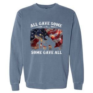 All Gave Some Some Gave All Gift Veterans Patriotic Day Cute Gift Garment-Dyed Sweatshirt