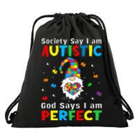 Autism Gnome Society Say I'm Autistic God Says I'm Perfect Drawstring Bag