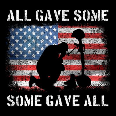 All Gave Some Some Gave All I Veteran & MemorialS Day T-Shirt