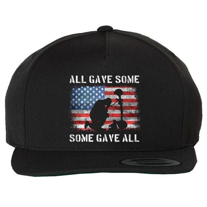 All Gave Some Some Gave All I Veteran & MemorialS Day Wool Snapback Cap