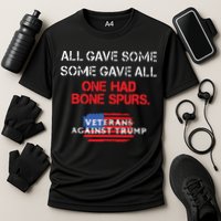 All Gave Some Gave All One Had Bone Spurs Veterans Against Trump Cooling Performance Crew T-Shirt