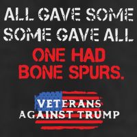 All Gave Some Gave All One Had Bone Spurs Veterans Against Trump Adult Drive Performance Visor