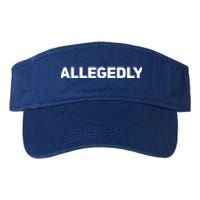 Allegedly Gift Sarcastic Saying Quote Lawyer Legal Cute Gift Valucap Bio-Washed Visor