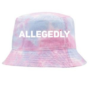 Allegedly Gift Sarcastic Saying Quote Lawyer Legal Cute Gift Tie-Dyed Bucket Hat