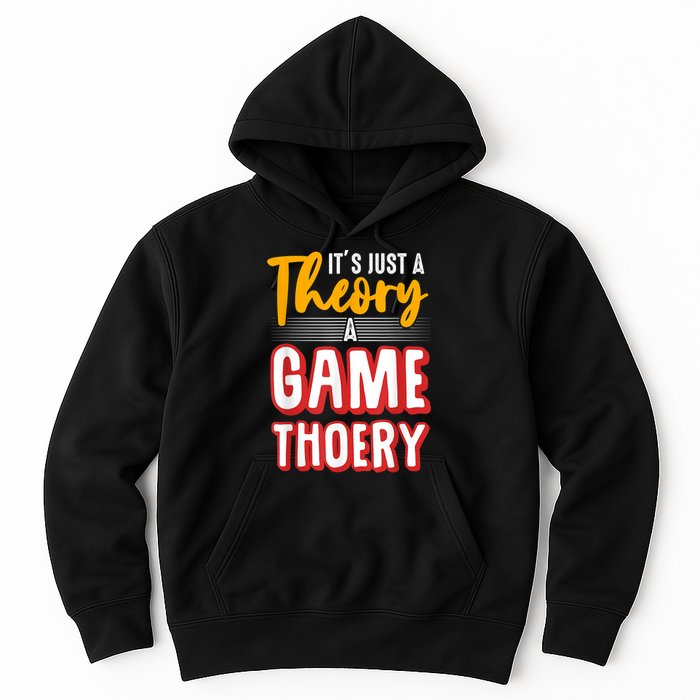 A Game Theory Student Mathematician Logical Thinker Hoodie
