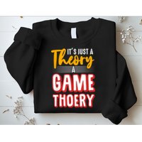 A Game Theory Student Mathematician Logical Thinker Sweatshirt