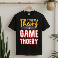 A Game Theory Student Mathematician Logical Thinker T-Shirt