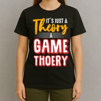 A Game Theory Student Mathematician Logical Thinker T-Shirt