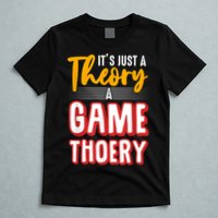 A Game Theory Student Mathematician Logical Thinker T-Shirt