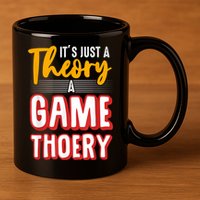 A Game Theory Student Mathematician Logical Thinker 11oz C Handle Ceramic Mug