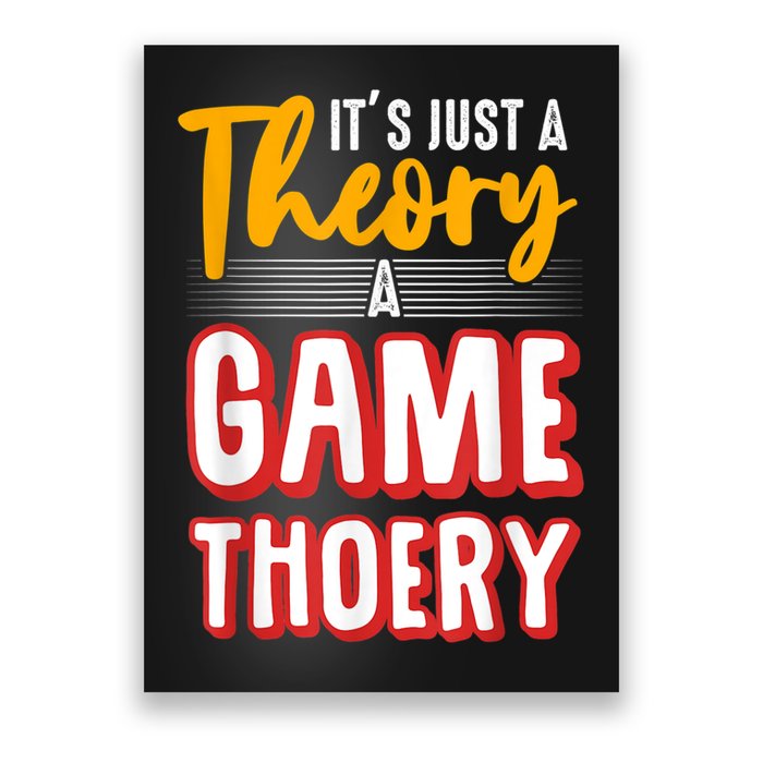A Game Theory Student Mathematician Logical Thinker Poster