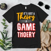 A Game Theory Student Mathematician Logical Thinker Premium T-Shirt